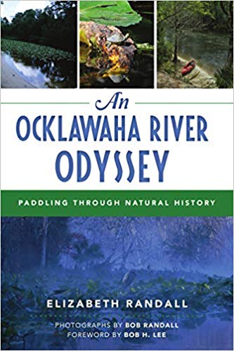 An Ocklawaha River Odyssey, kayaking natural history of Florida